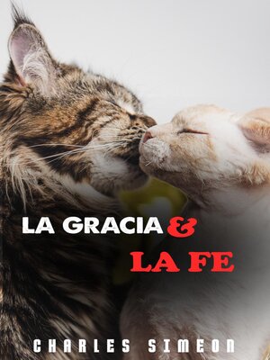 cover image of La Gracia Y La Fe